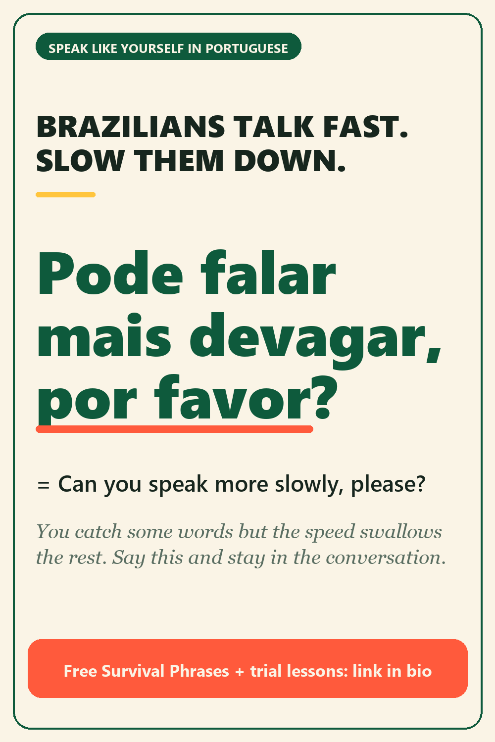 Survival phrase card: Pode falar mais devagar, por favor?