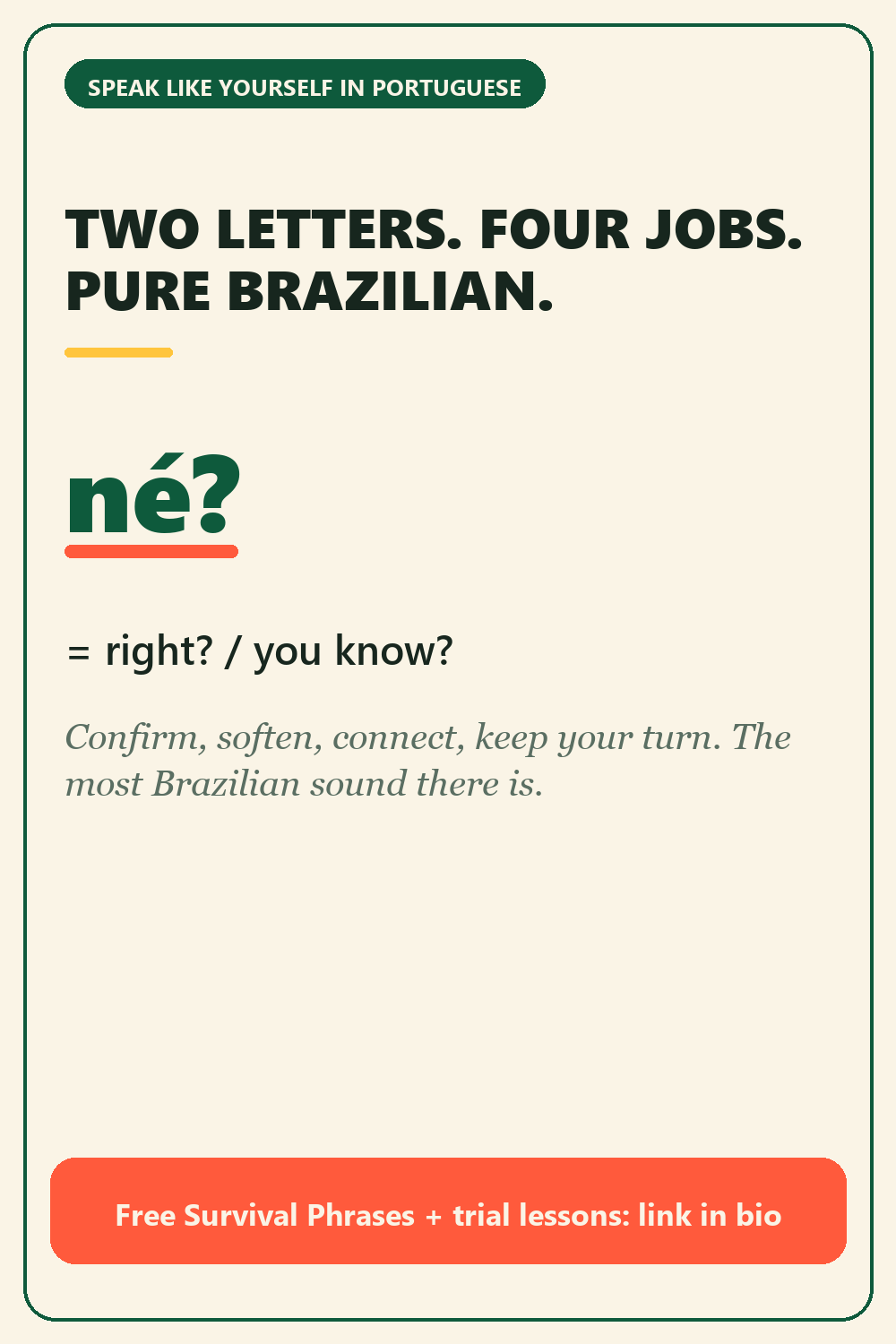 Né: the two-letter word that makes you sound Brazilian